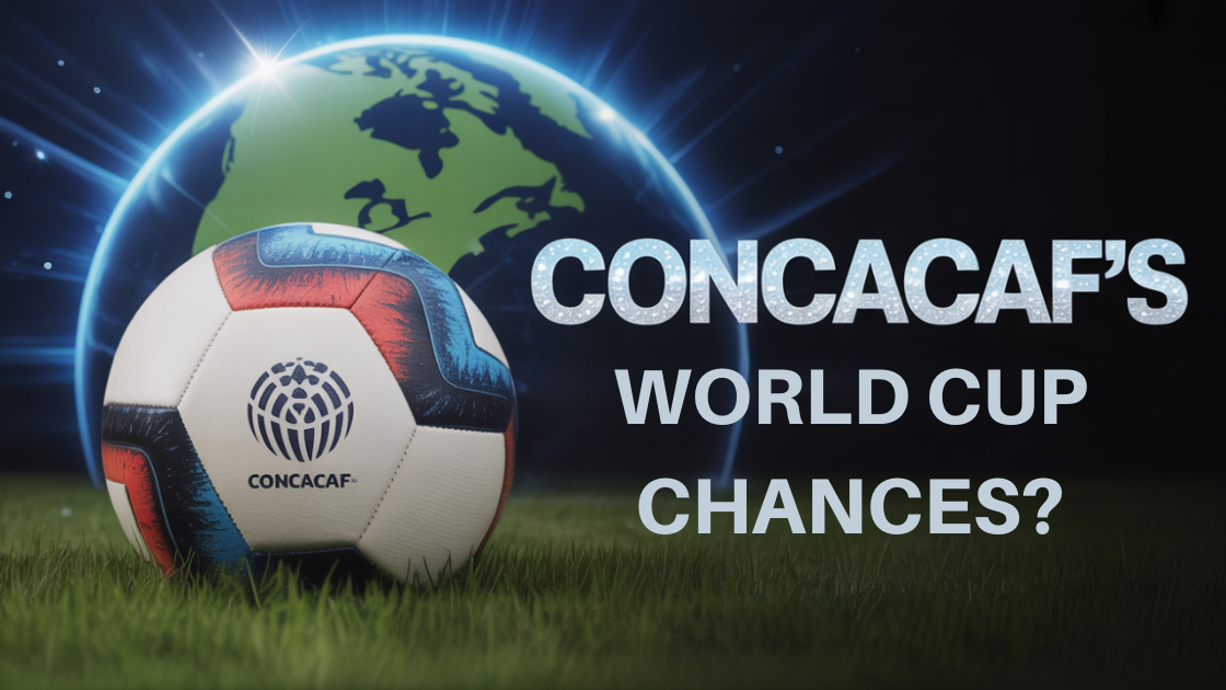 Will a CONCACAF Country Ever Win the World Cup?