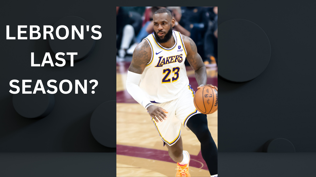 Is LeBron James Playing His Final Season? Legacy, Pressure & Possibilities